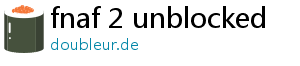 fnaf 2 unblocked